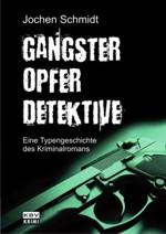 Schmidt - Gangster Opfer Detektive