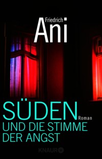Ani - Süden und die Stimme der Angst - 2