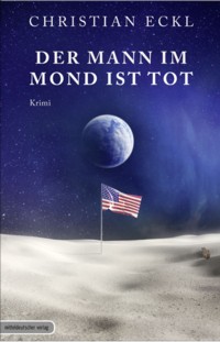 Eckl - Der Mann im Mond ist tot - 2