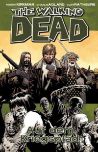 Kirkman - The Walking Dead 19