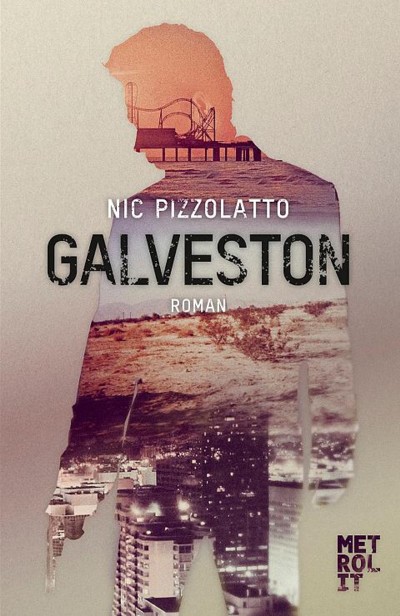 Pizzolatto - Galveston