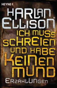 Ellison - Ich muss schreien und habe keinen Mund - 2