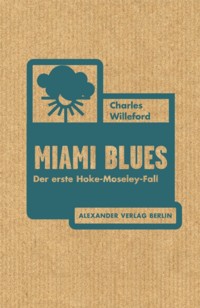 Willeford - Miami Blues - 2015 - 2