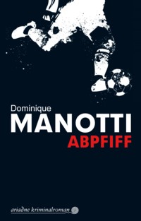 Manotti - Abpfiff - 2