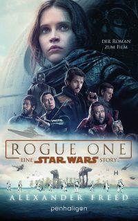 Star Wars Rogue One von Alexander Freed